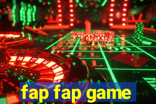 fap fap game